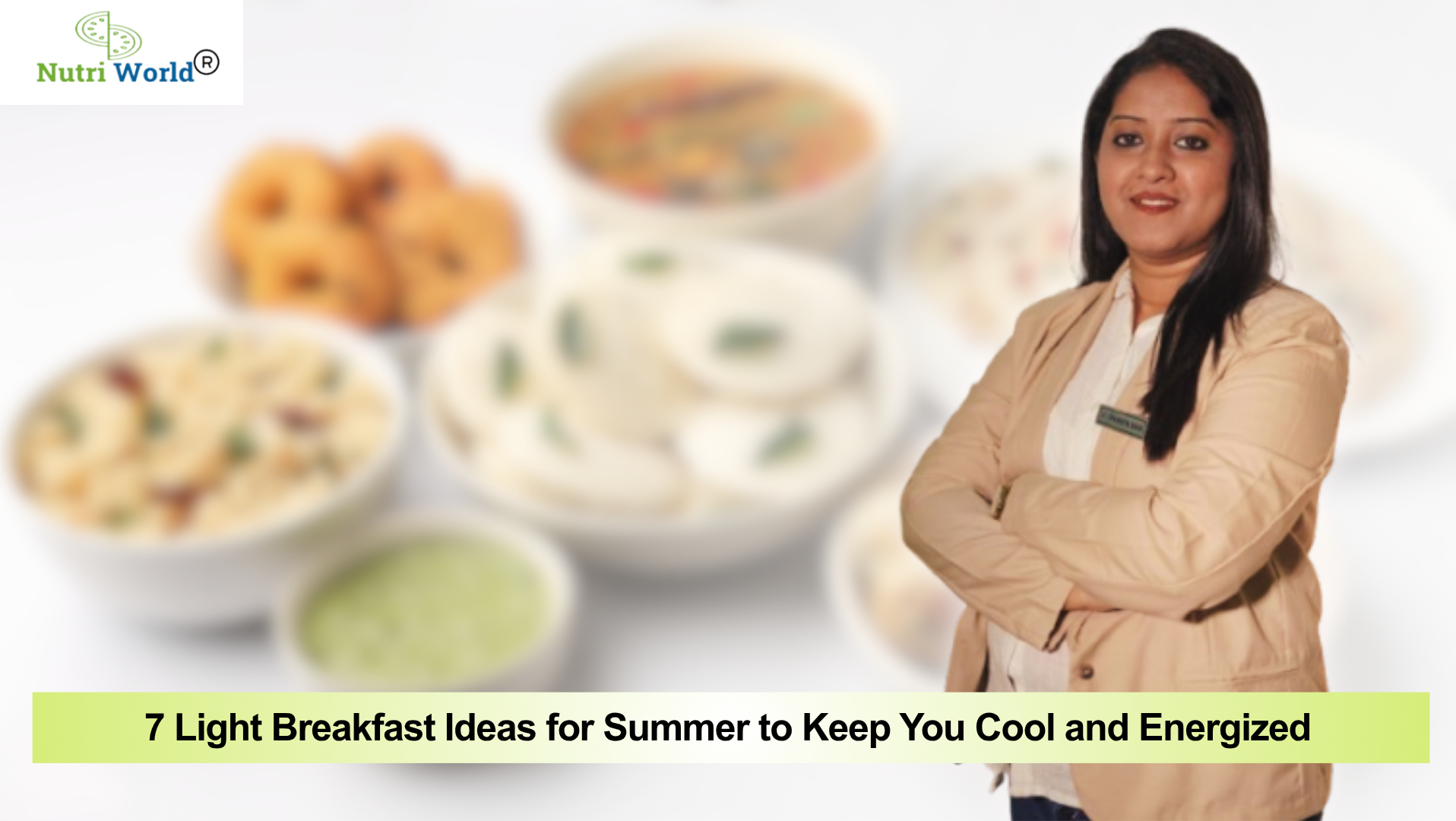 7 Light Breakfast Ideas for Summer to Keep You Cool and Energized