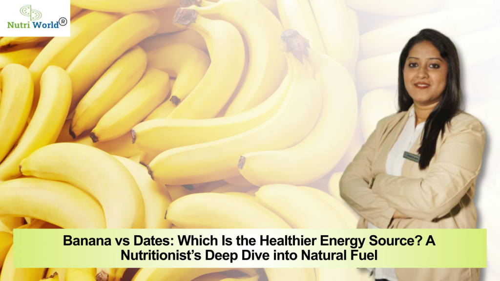 Banana vs Dates: Which Is the Healthier Energy Source? A Nutritionist’s Deep Dive into Natural Fuel