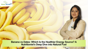 Banana vs Dates: Which Is the Healthier Energy Source? A Nutritionist’s Deep Dive into Natural Fuel