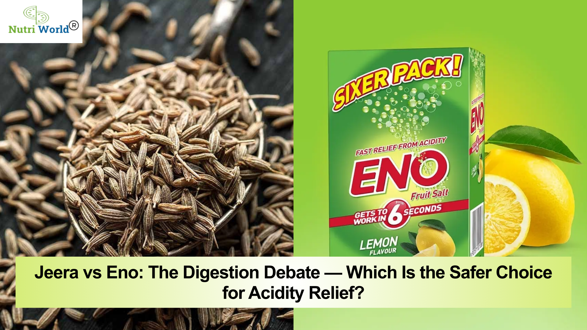 Jeera vs Eno: The Digestion Debate — Which Is the Safer Choice for Acidity Relief?